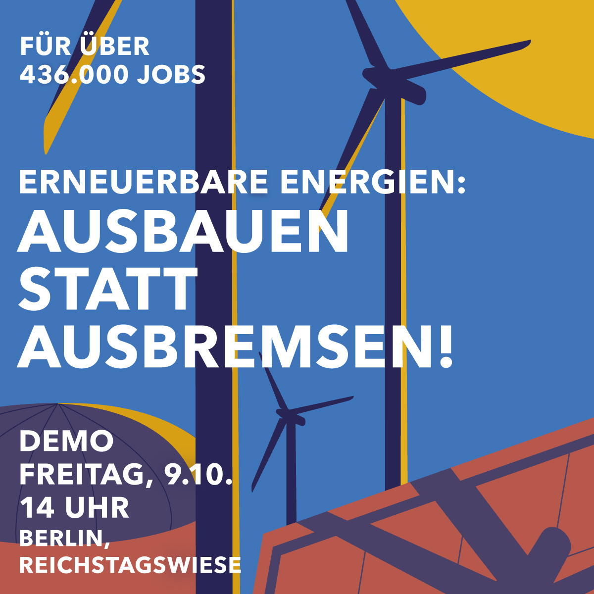 Plakat Ausbauen statt Ausbremsen zur EEG-Demonstration am 09.10.26 in Berlin